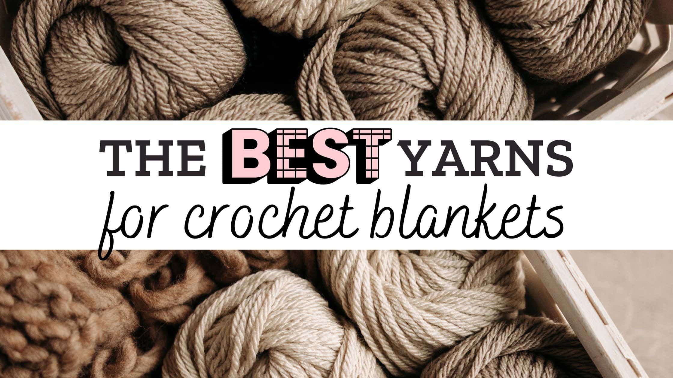 Selecting yarn for a crochet blanket project